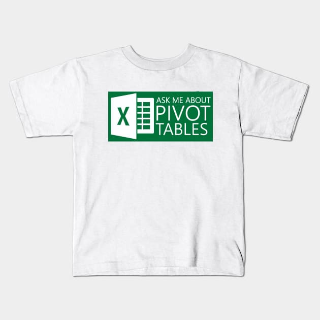 Excel Pivot Tables Kids T-Shirt by karutees